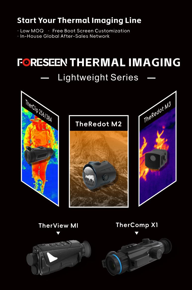 Foreseen Thermal Imaging Products